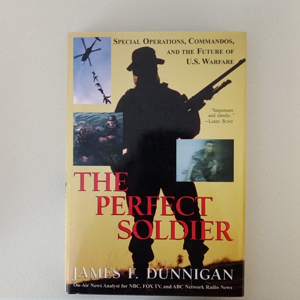 The perfect Soilder. Hardback Copy Price Firm.
